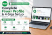 create a professional fiverr profile and 4 SEO optimized gigs