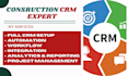 be your virtual assistant for construction CRM setup and management