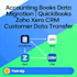 accounting books data migration quickbooks zoho xero crm customer data transfer