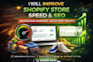 improve shopify store speed,seo for increasing ranking, sales and traffic