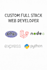 do custom fullstack web development in PHP, laravel, react, node, sql, django