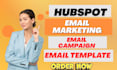 setup and automate hubspot crm email marketing email campaign email template