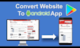 convert website to android app and ios app mobile app