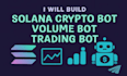 develop solana bot, volume bot, solana meme coin bot, crypto bot, telegram bot