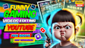do funny gaming video editing for youtube, tiktok