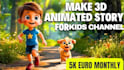 create ai animated educational videos for kids to earn 5k euro monthly