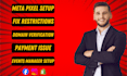 fix facebook business manager, ad account restriction, meta pixel setup