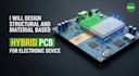 design structural and material based hybrid pcb for electronic device