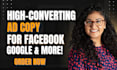 write persuasive copywriting ad copy sales copy  and facebook ads that convert
