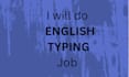 do fast english typing job