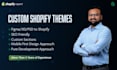 develop custom shopify themes and figma to shopify conversion