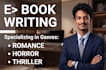 be your professional romance and horror book ghost writer