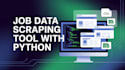 create job data scraping tools using python