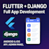 build full stack apps using flutter and django