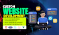 be full stack developer for custom website development and responsive website