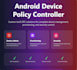 build a secure android dpc app with custom policies