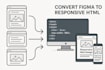 convert figma to html, psd to html, css responsive