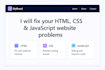 fix HTML, CSS or javascript bugs fast