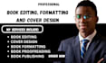 be your book editor, formatter, and cover designer for a flawless publication
