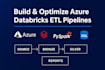 build and optimize azure databricks etl pipelines