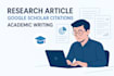 write and publish research articles with verified google scholar citations