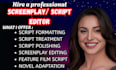 professionally edit, format, and polish your screenplay movie script screenplay