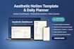 build customized aesthetic notion template, daily planner and notion dashboard
