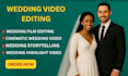 do professional wedding cinematic video editing cinematic wedding highlights