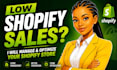 be your shopify manager and shopify virtual assistant for shopify store sales