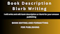write, edit book blurb for amazon kindle description, book publishing