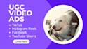create pet ugc video ads for tiktok, instagram or facebook