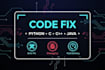 fix your python, c, c plus plus, or java code errors fast