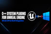 develop custom unreal engine cpp plugins for windows system integration