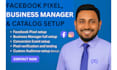 set up facebook pixel business manager and catalog perfectly