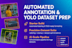 automate image annotation and data prep for yolo model training