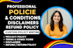 write privacy policy, terms and conditions, disclaimer and refund policy