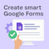 create google form or jotform in 2 hours