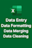clean, merge, format and consolidate ms excel, word data accurately
