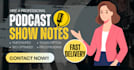 write podcast show note podcast script and timestamps seo optimized and summary