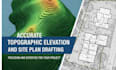 draft accurate topographic elevation and site plan