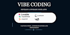 develop, modify, or fix apps built with vibe coding, replit, lovable ai,