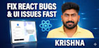 fix your react bugs, UI issues, and responsiveness problems