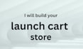 build launch cart store