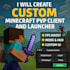build professional minecraft pvp client and custom launcher