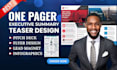 do one pager flyer, executive summary, investment teaser, infographics