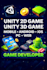unity 2d game unity 3d game mobile game android game pc game web game developer