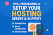 setup hosting, cpanel, SSL, email and fix any server issues