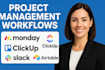 create project management workflows on monday, clickup, trello, slack, airtable