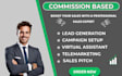 be your commission based sales closer and professional sales representative