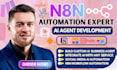 build n8n automation workflow, API integration, n8n ai agent, ai agent developer